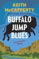 Buffalo Jump Blues di Keith McCafferty edito da VIKING HARDCOVER