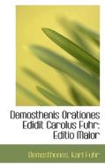 Demosthenis Orationes Edidit Carolus Fuhr di Demosthenes Karl Fuhr edito da Bibliolife