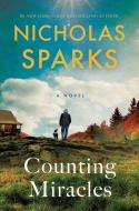 Counting Miracles di Nicholas Sparks edito da Penguin Random House LLC