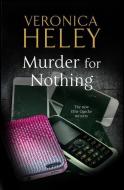 Murder for Nothing di Veronica Heley edito da Severn House Publishers Ltd