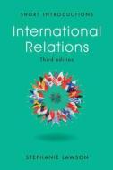 International Relations di Stephanie Lawson edito da John Wiley And Sons Ltd