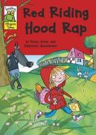 Red Riding Hood Rap di Penny Dolan edito da Hachette Children\'s Books