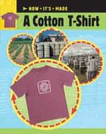 A Cotton T-shirt di Sarah Ridley edito da Hachette Children's Books