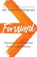 Forward di Dr. David Jeremiah edito da Thomas Nelson Publishers