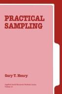 Practical Sampling di Gary T. Henry edito da SAGE Publications, Inc