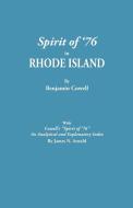 Spirit of '76 in Rhode Island [published] with Cowell's "Spirit of '76" di Benjamin Cowell edito da Clearfield