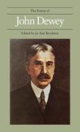 The Poems Of John Dewey di John Dewey, Matthew J. Brown edito da Southern Illinois University Press