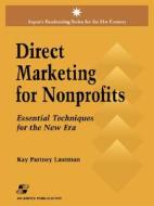 Direct Marketing for Nonprofits di Kay Partney Lautman edito da Aspen Publishers Inc.,U.S.
