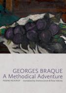 Georges Braque: A Methodical Adventure di Pierre Reverdy edito da BLACK SQUARE ED