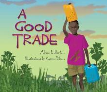 A Good Trade di Alma Fullerton edito da PAJAMA PR