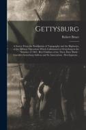 Gettysburg di Robert 1873- Bruce edito da Legare Street Press