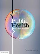 Public Health di Pranee Liamputtong edito da Cambridge University Press
