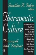 Therapeutic Culture di Donileen Loseke, Jonathan B. Imber edito da Taylor & Francis Ltd