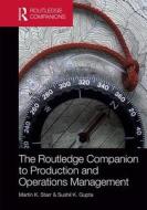 The Routledge Companion to Production and Operations Management di Martin Starr, Sushil K. Gupta edito da Taylor & Francis Ltd