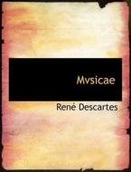 Mvsicae di Rene Descartes edito da Bibliolife