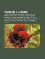 Berber culture di Books Llc edito da Books LLC, Reference Series