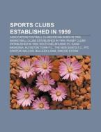Sports Clubs Established In 1959: Saski di Books Llc edito da Books LLC, Wiki Series