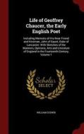 Life Of Geoffrey Chaucer, The Early English Poet di William Godwin edito da Andesite Press