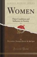 Women, Vol. 1 di Alexandre Joseph Pierre De Se Gur edito da Forgotten Books