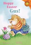 Happy Easter, Gus! di Jacklyn Williams edito da Picture Window Books