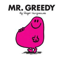 Mr. Greedy di Roger Hargreaves edito da Egmont UK Ltd