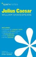 Julius Caesar di Sparknotes, William Shakespeare edito da SPARKNOTES
