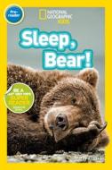 Sleep, Bear! di Shelby Alinsky edito da NATL GEOGRAPHIC SOC