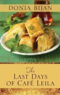 The Last Days of Cafe Leila di Donia Bijan edito da LARGE PRINT DISTRIBUTION