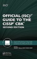 Official (isc)2 Guide To The Cissp Cbk edito da Taylor & Francis Ltd