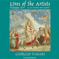 Lives of the Artists, Vol. 2 di Giorgio Vasari edito da Blackstone Audiobooks