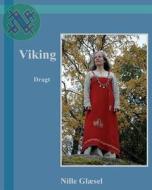 Viking: Dragt Toj Tekstil di Mrs Nille Glaesel edito da Createspace