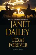 Texas Forever di Janet Dailey edito da Kensington Publishing