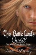 This Battle Lord's Quest di Linda Mooney edito da Createspace