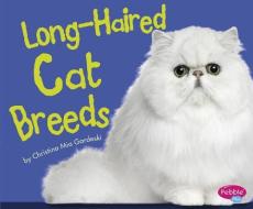 Long-Haired Cat Breeds di Christina Mia Gardeski edito da CAPSTONE PR