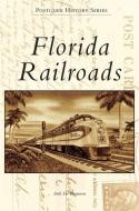 Florida Railroads di Seth H. Bramson edito da ARCADIA PUB (SC)