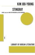 Stingray di Kim Joo-Young, Louis Vinciguerra edito da DALKEY ARCHIVE PR