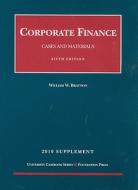 Corporate Finance Supplement: Cases and Materials di William W. Bratton edito da Foundation Press