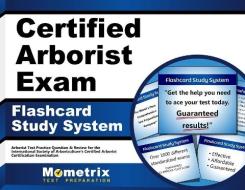Certified Arborist Exam Flashcard Study System: Arborist Test Practice Questions and Review for the International Society of Arboriculture's Certified edito da Mometrix Media LLC