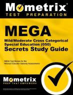 Mega Mild/Moderate Cross Categorical Special Education (050) Secrets Study Guide: Mega Test Review for the Missouri Educ edito da MOMETRIX MEDIA LLC