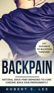 Back Pain di Robert S Lee edito da Maria Fernanda Moguel Cruz