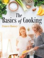 The Basics of Cooking di Frances Rumsey edito da Stratton Press