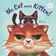 MR. CAT MEETS KITTEN! di HANNAH TEAKLE edito da LIGHTNING SOURCE UK LTD