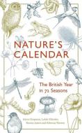 Nature's Calendar di Kiera Chapman, Rowan Jaines, Lulah Ellender edito da Granta Books