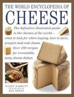 World Encyclopedia of Cheese di Juliet Harbutt edito da Anness Publishing