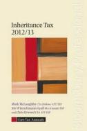 Core Tax Annual: Inheritance Tax 2012/13 di Mark Mclaughlin, Iris Wunschmann-lyall, Chris Erwood edito da Bloomsbury Publishing Plc