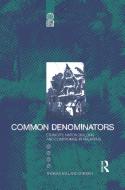 Common Denominators di Thomas Hylland Eriksen edito da Bloomsbury Publishing PLC