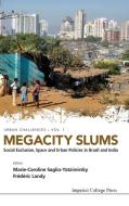 Megacity Slums edito da IMPERIAL COLLEGE PRESS