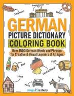 German Picture Dictionary Coloring Book di Lingo Mastery edito da Lingo Mastery
