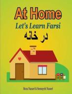 Let's Learn Farsi: At Home di Reza Nazari, Somayeh Nazari edito da Createspace Independent Publishing Platform