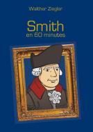 Smith en 60 minutes di Walther Ziegler edito da Books on Demand